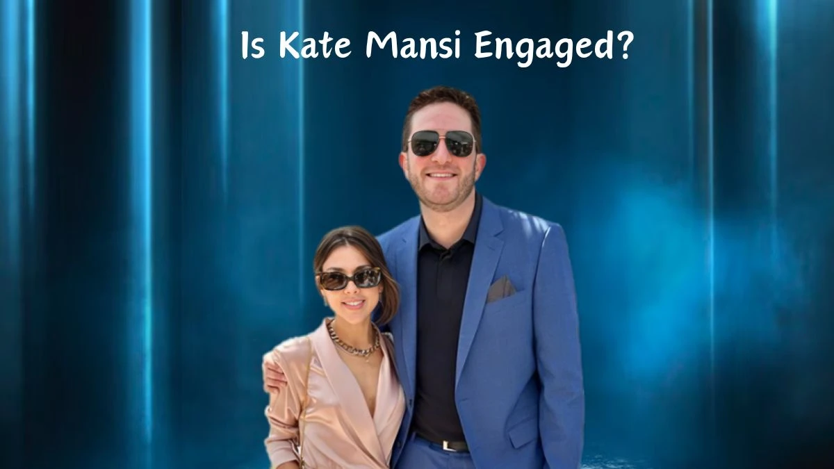 Is Kate Mansi Engaged? Who is Kate Mansi Engaged To?