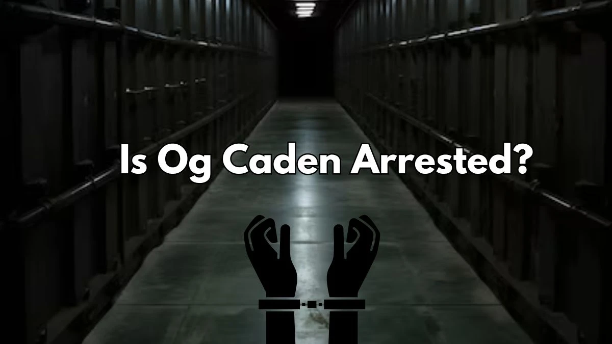 Is Og Caden Arrested? When Did this Incident Occur?