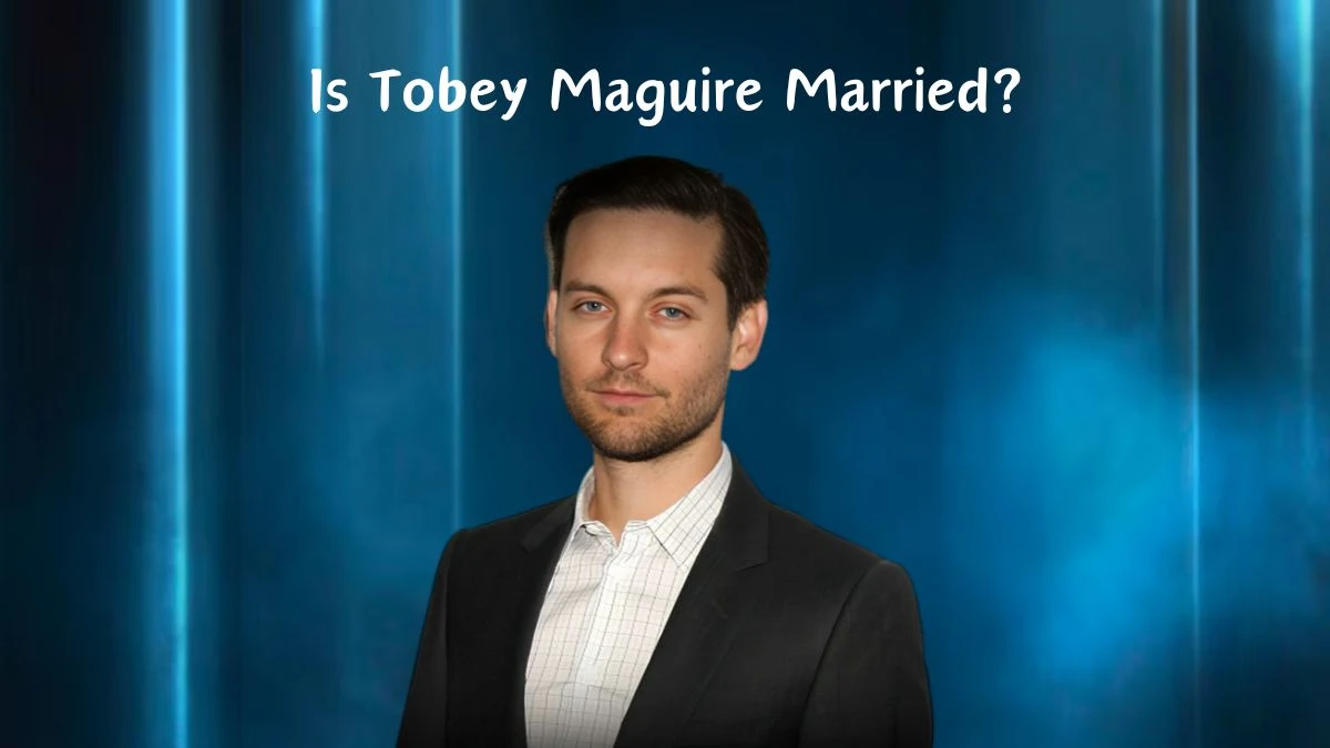 Is Tobey Maguire Married? Tobey Maguire and Lily Chee Dating Rumors