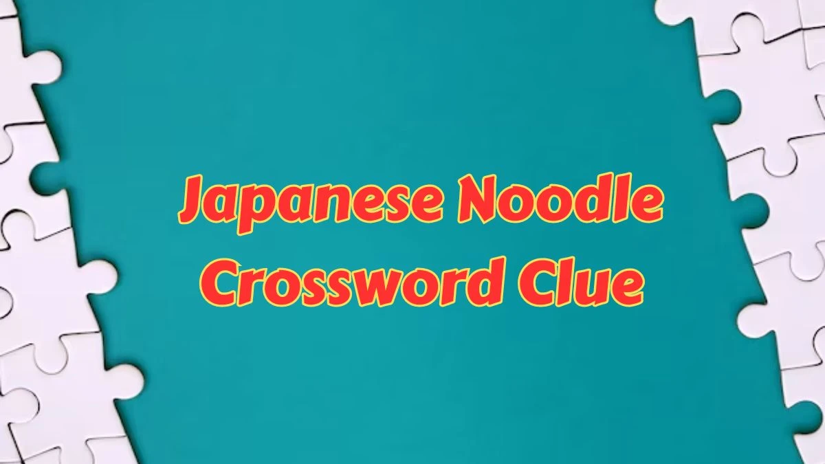 LA Times Japanese Noodle Crossword Clue Puzzle Answer from July 11, 2024