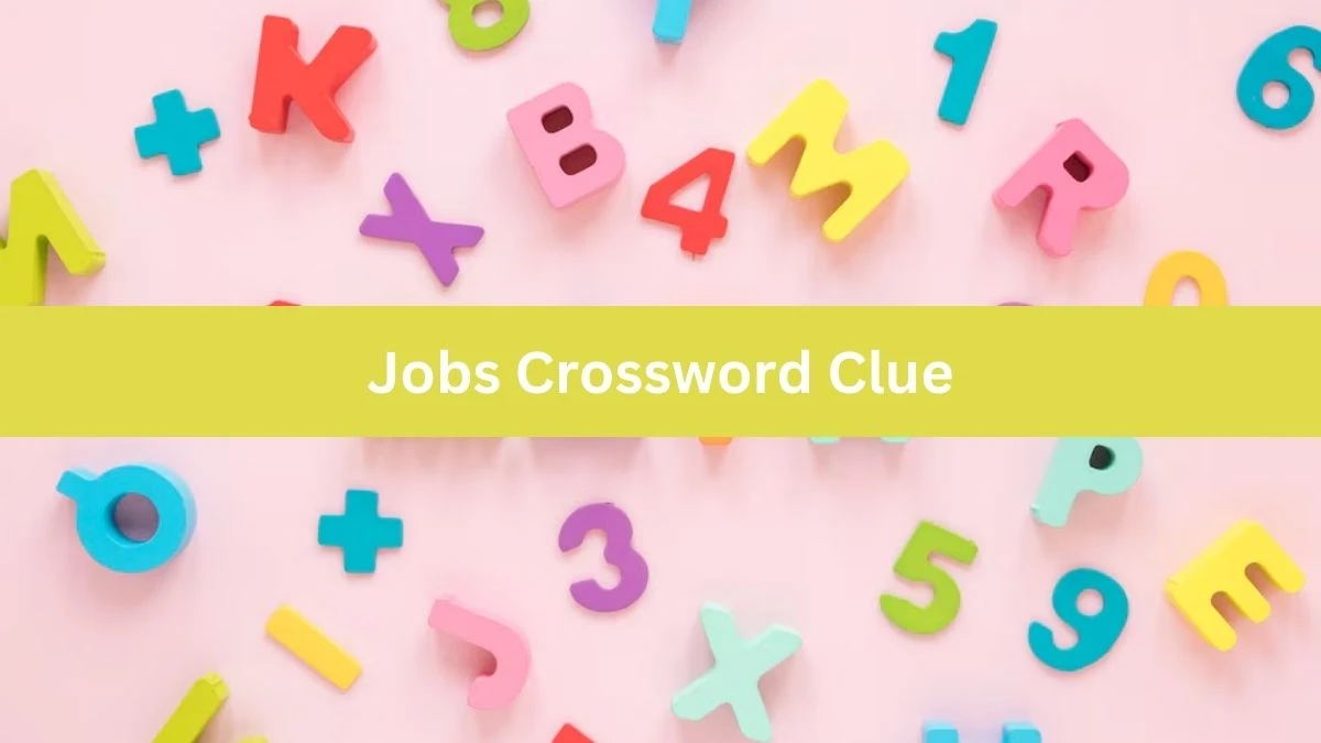 Jobs Crossword Clue Puzzle Answer from July 30, 2024