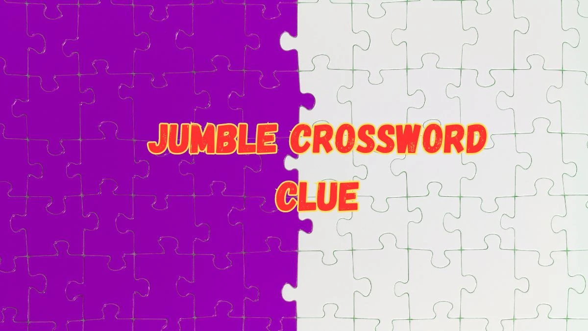 Jumble NYT Crossword Clue Puzzle Answer from July 16, 2024