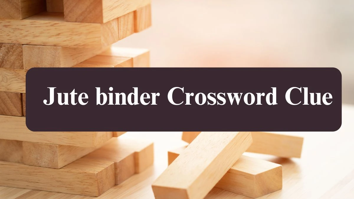 LA Times Jute binder Crossword Clue from July 20, 2024