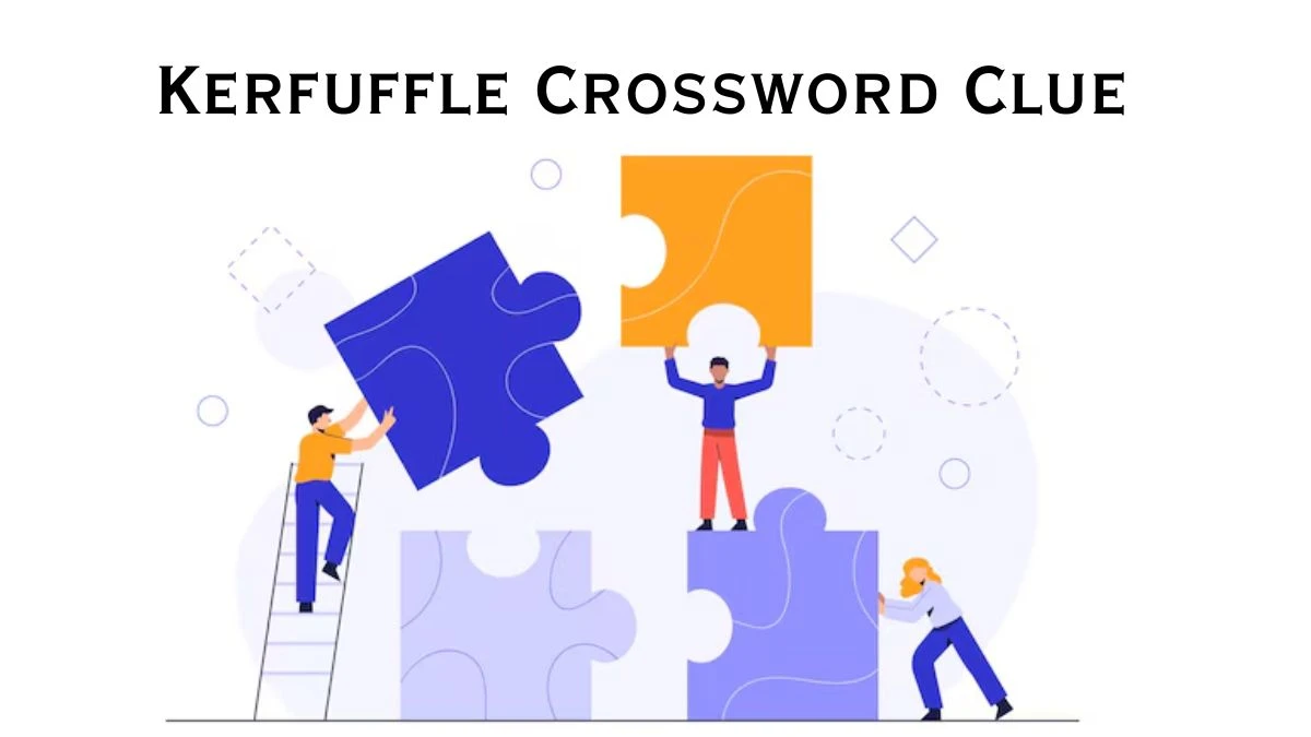 Universal Kerfuffle Crossword Clue Puzzle Answer from July 16, 2024