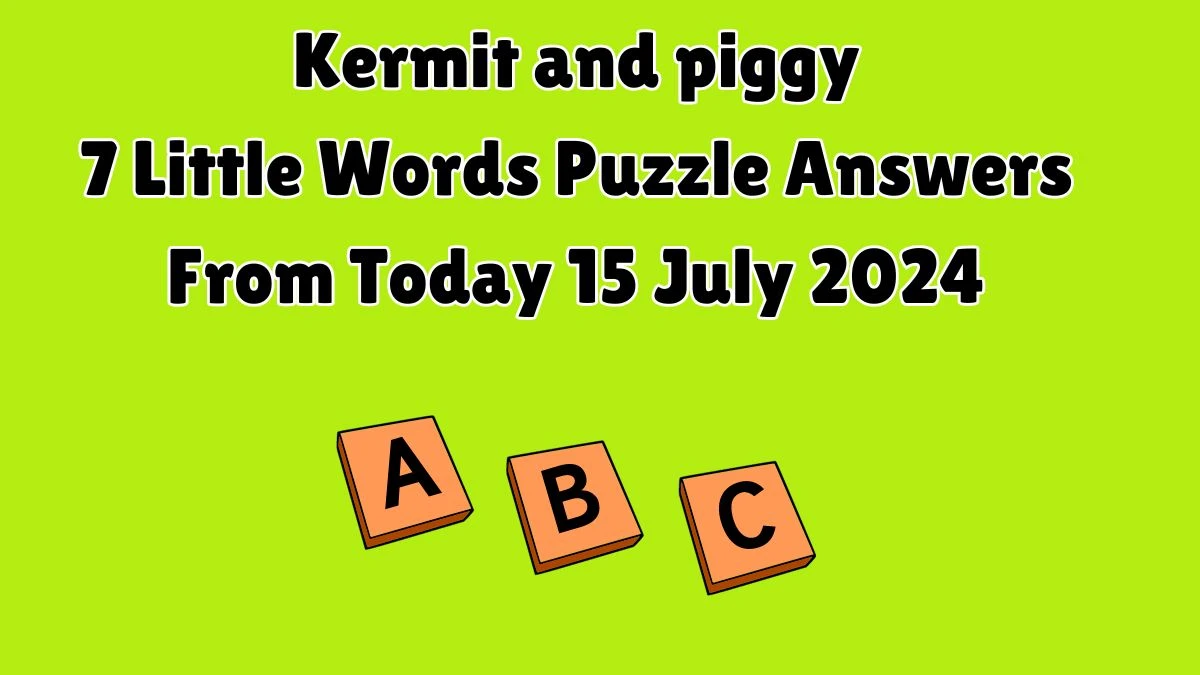 Kermit and piggy 7 Little Words Puzzle Answer from July 15, 2024