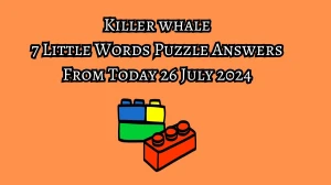 Killer whale 7 Little Words Puzzle Answer from July 26, 2024