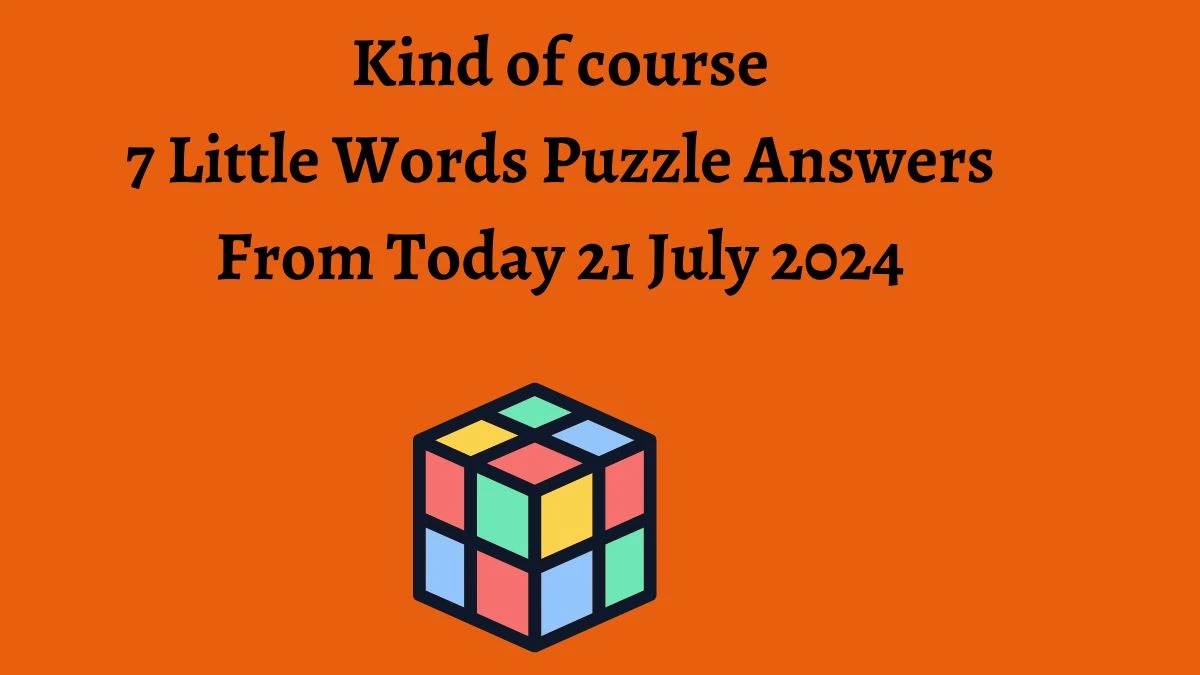 Kind of course 7 Little Words Puzzle Answer from July 21, 2024