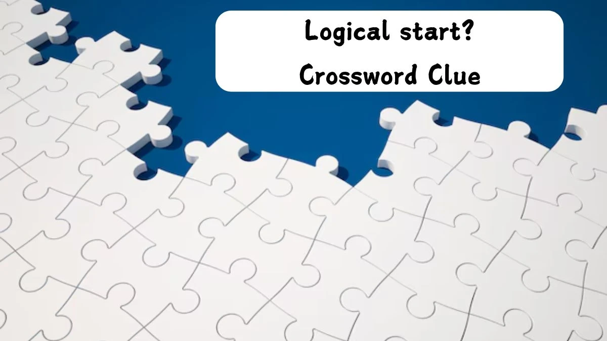 Logical start? Universal Crossword Clue Puzzle Answer from July 23 ...