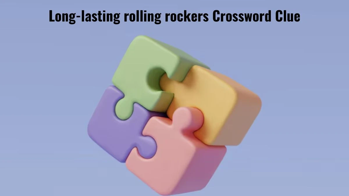 Long-lasting rolling rockers Crossword Clue Puzzle Answer from July 16, 2024