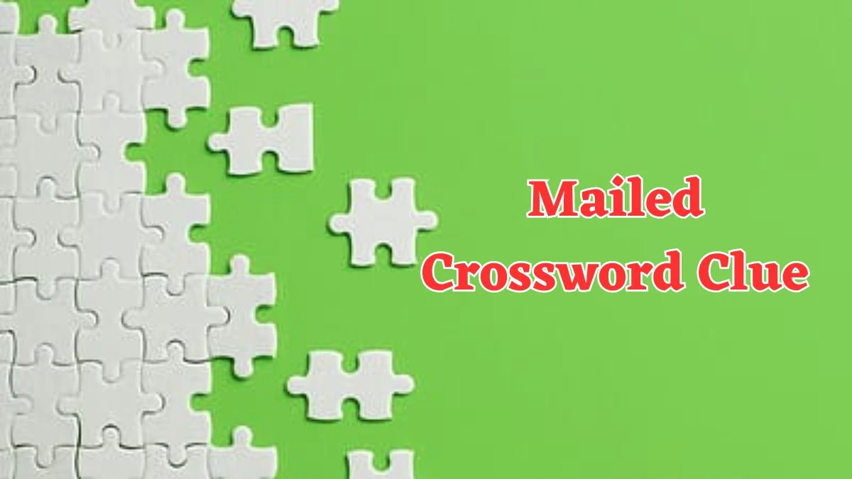 Mailed Daily Commuter Crossword Clue Puzzle Answer from July 20, 2024