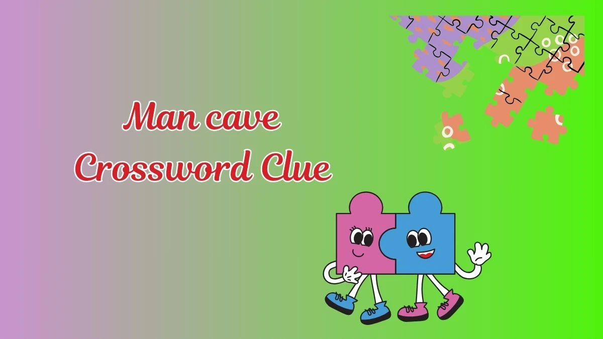 Man cave Daily Themed Crossword Clue Puzzle Answer from July 18, 2024