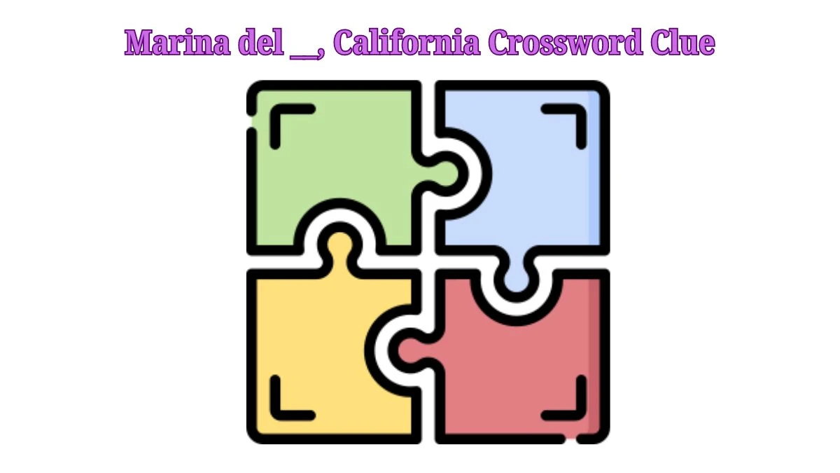 Marina del __, California Daily Themed Crossword Clue Puzzle Answer from July 26, 2024