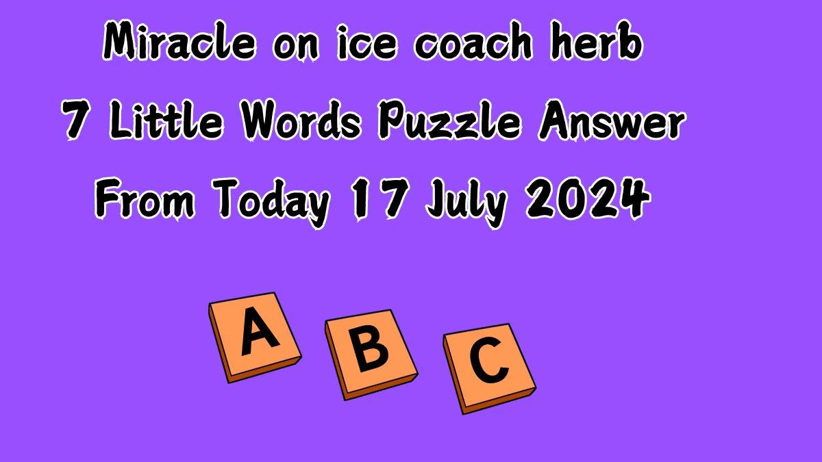 Miracle on ice coach herb 7 Little Words Puzzle Answer from July 17, 2024