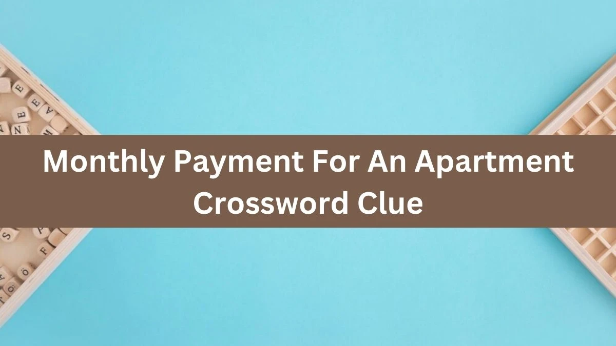 USA Today Monthly Payment For An Apartment Crossword Clue Puzzle Answer from July 25, 2024