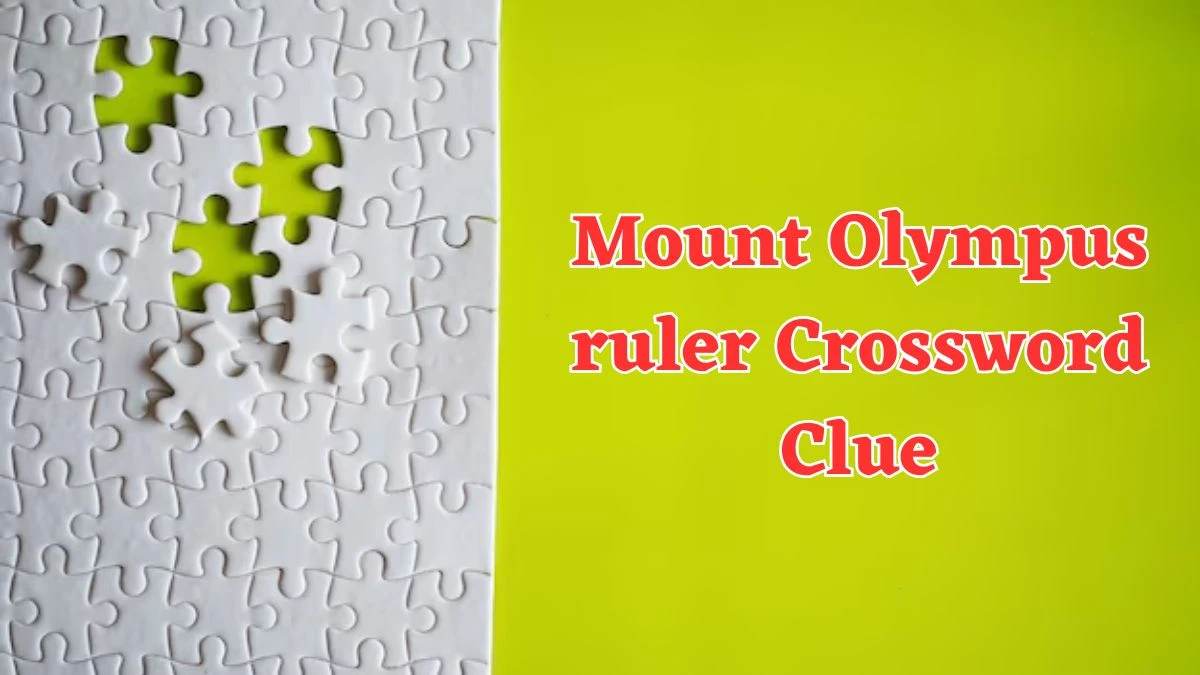 NYT Mount Olympus ruler Crossword Clue Puzzle Answer from July 29, 2024