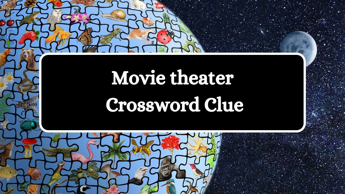 USA Today Movie theater Crossword Clue Puzzle Answer from July 22, 2024