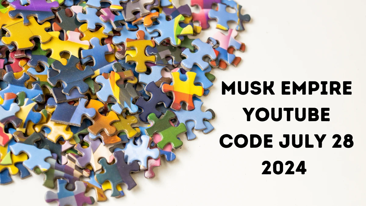 Musk Empire Youtube Code July 28 2024 - Check Here