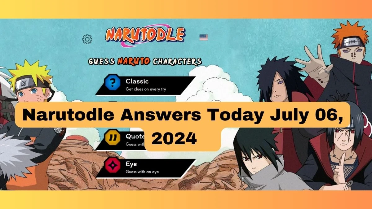 Narutodle Answers Today July 06, 2024, Classic, Jutsu, Quote, and Eye