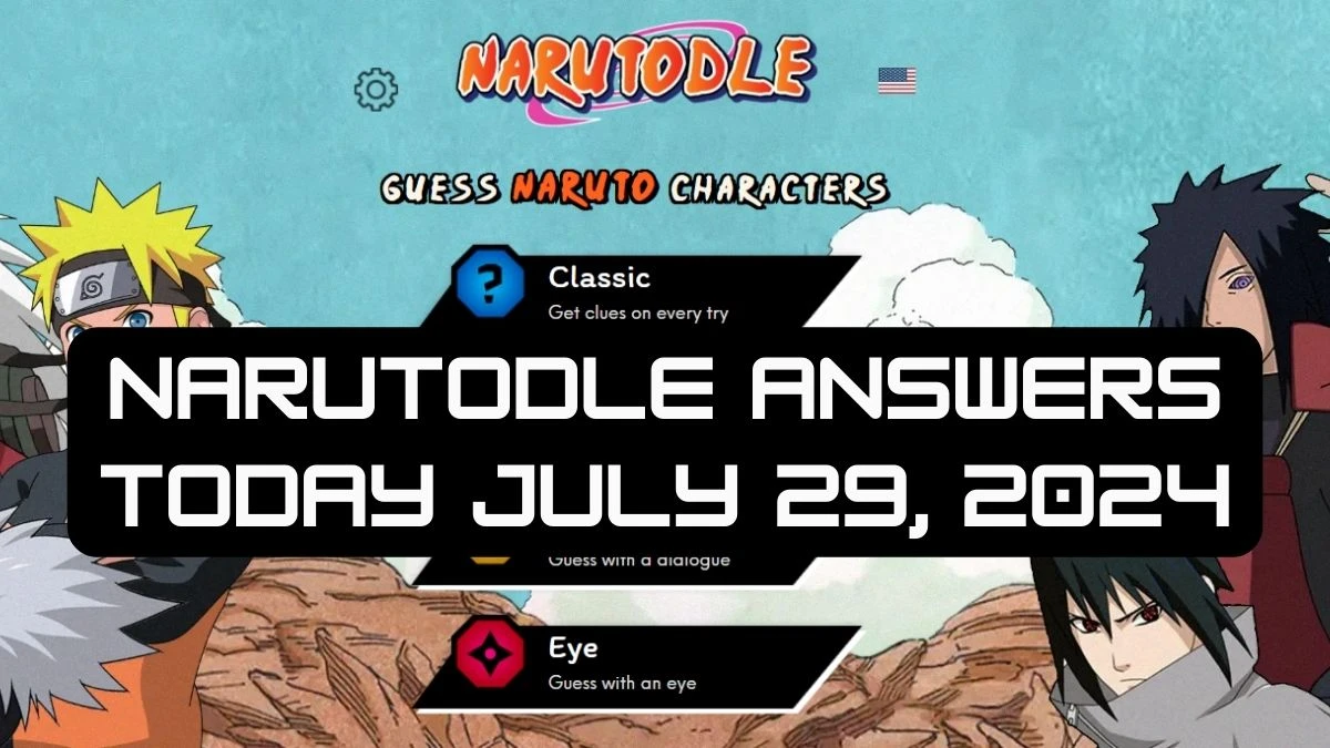 Narutodle Answers Today July 29, 2024, Classic, Jutsu, Quote, and Eye