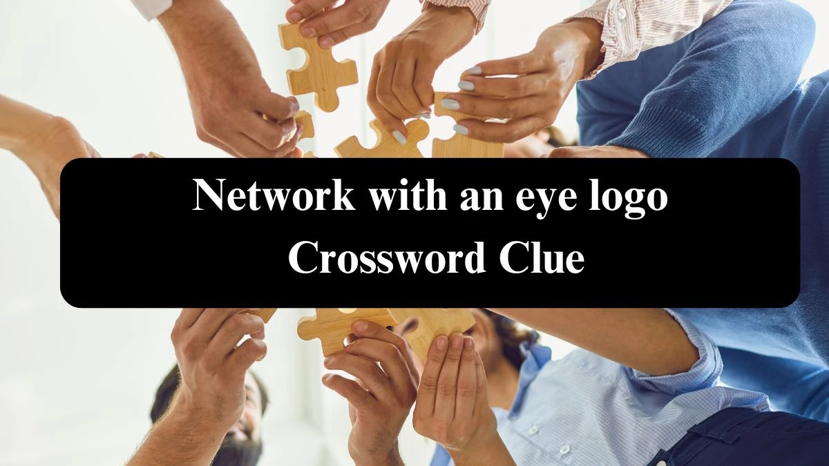 Network with an eye logo NYT Crossword Clue Puzzle Answer from July 21, 2024