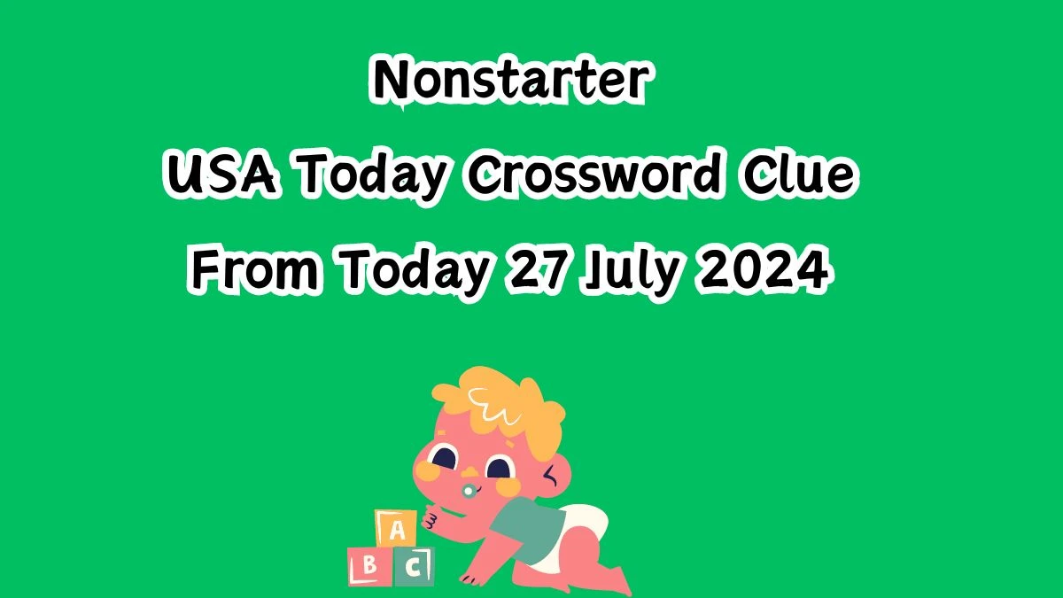 USA Today Nonstarter Crossword Clue Puzzle Answer from July 27, 2024