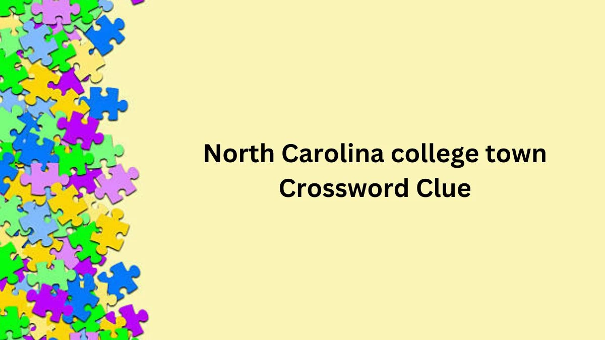 North Carolina college town Crossword Clue Puzzle Answer from July 30, 2024