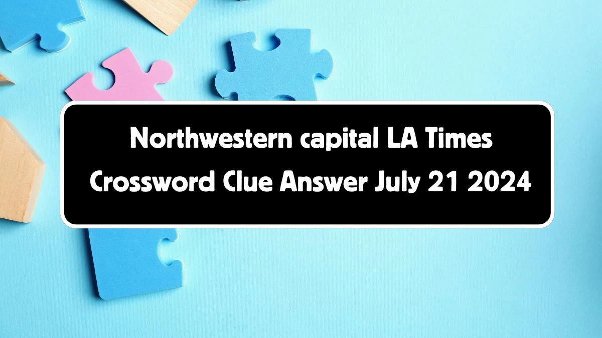 LA Times Northwestern capital Crossword Clue from July 21, 2024