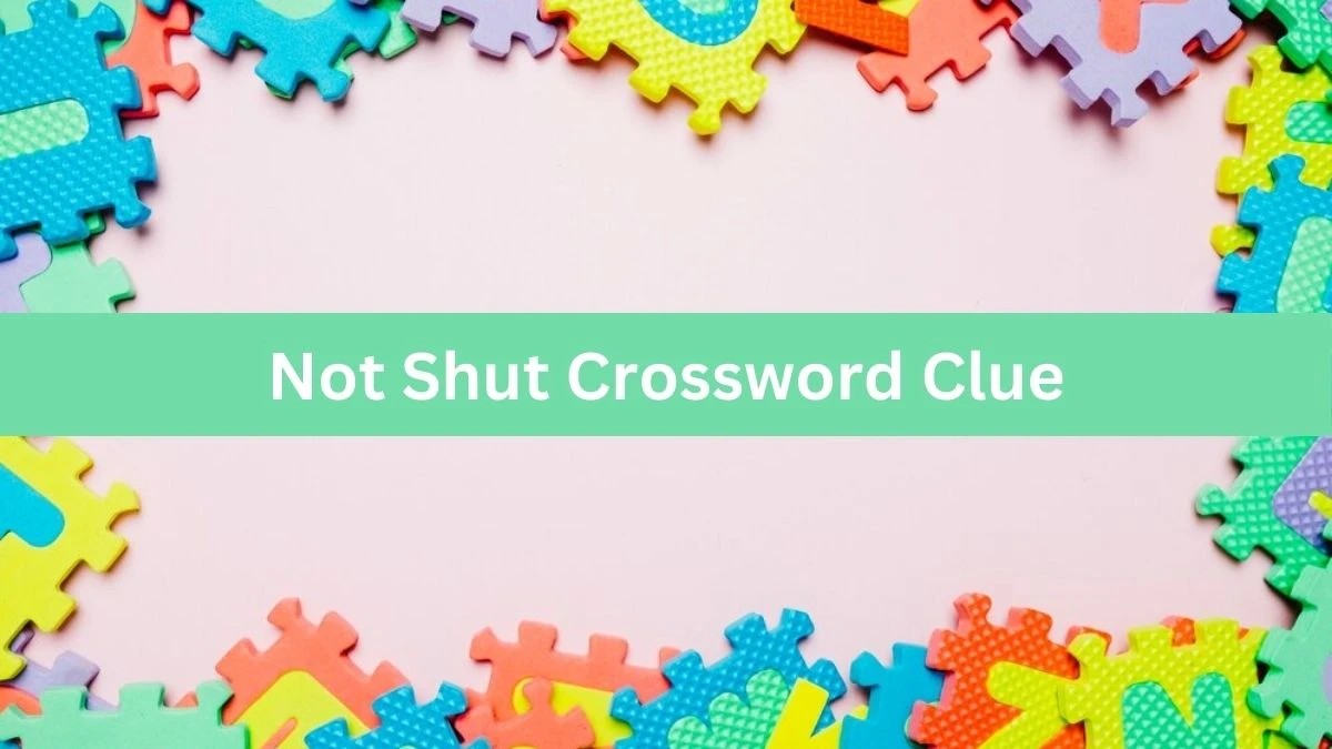 Daily Commuter Not Shut Crossword Clue Puzzle Answer from July 16, 2024