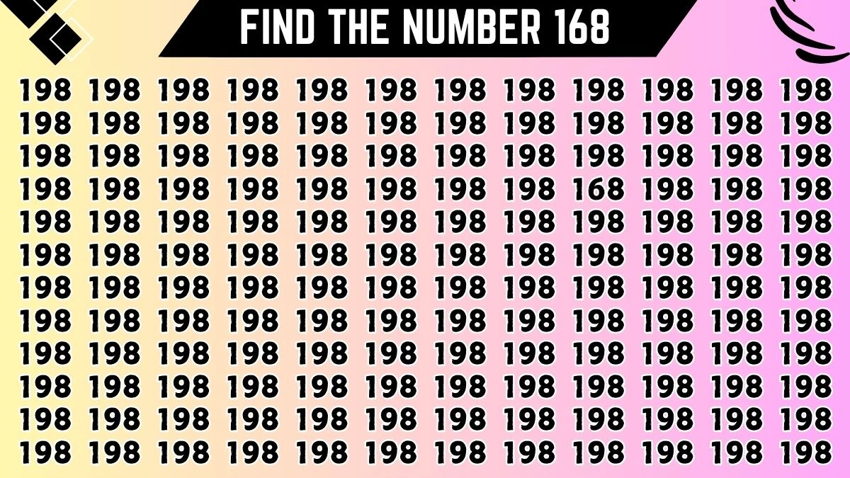 Observation Brain Test: Only Eagle Eyes Can Spot the Number 168 among 198 in 9 Secs