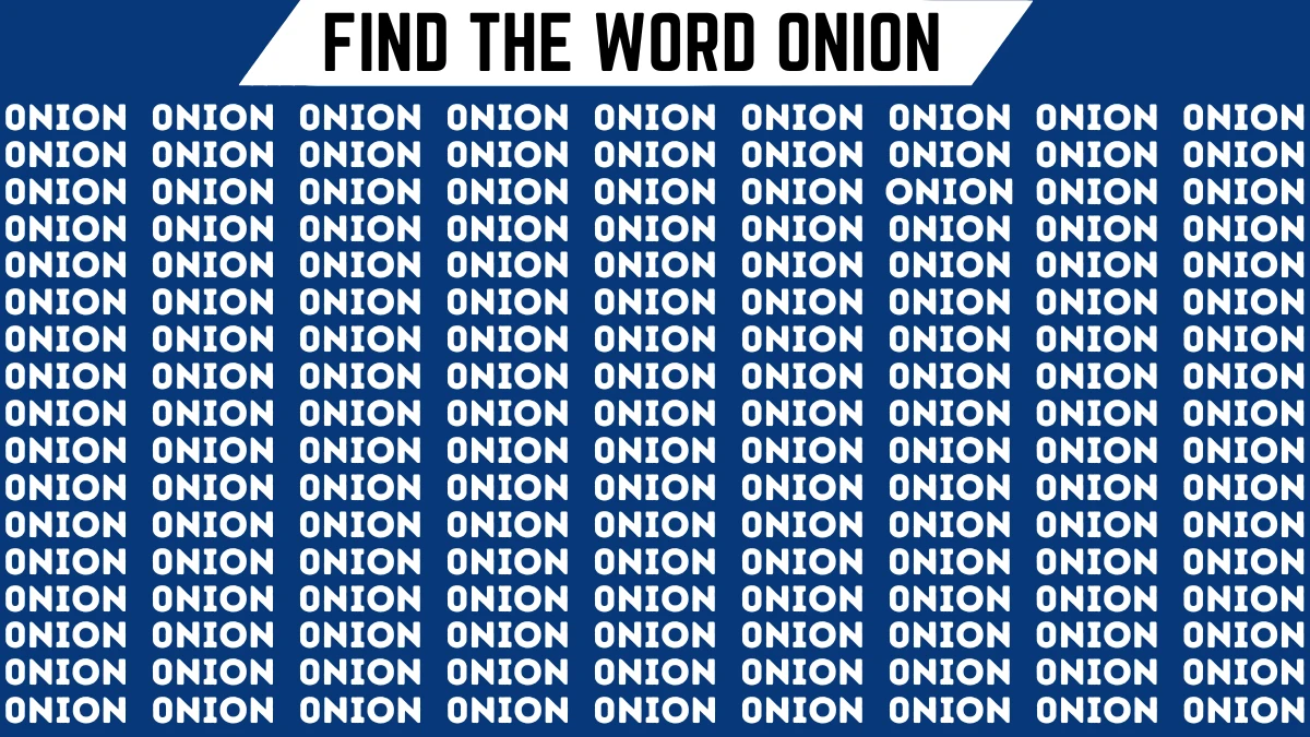 Observation Skill Test: Only 4k Vision Can Spot the Word Onion in 10 Secs