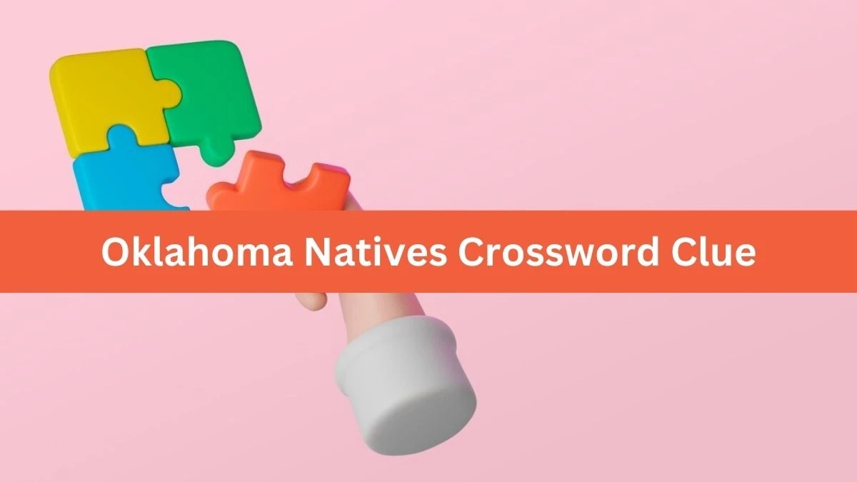 Oklahoma Natives Crossword Clue Puzzle Answer from July 31, 2024