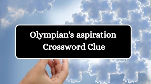 Olympian's aspiration LA Times Crossword Clue Puzzle Answer from July 16, 2024