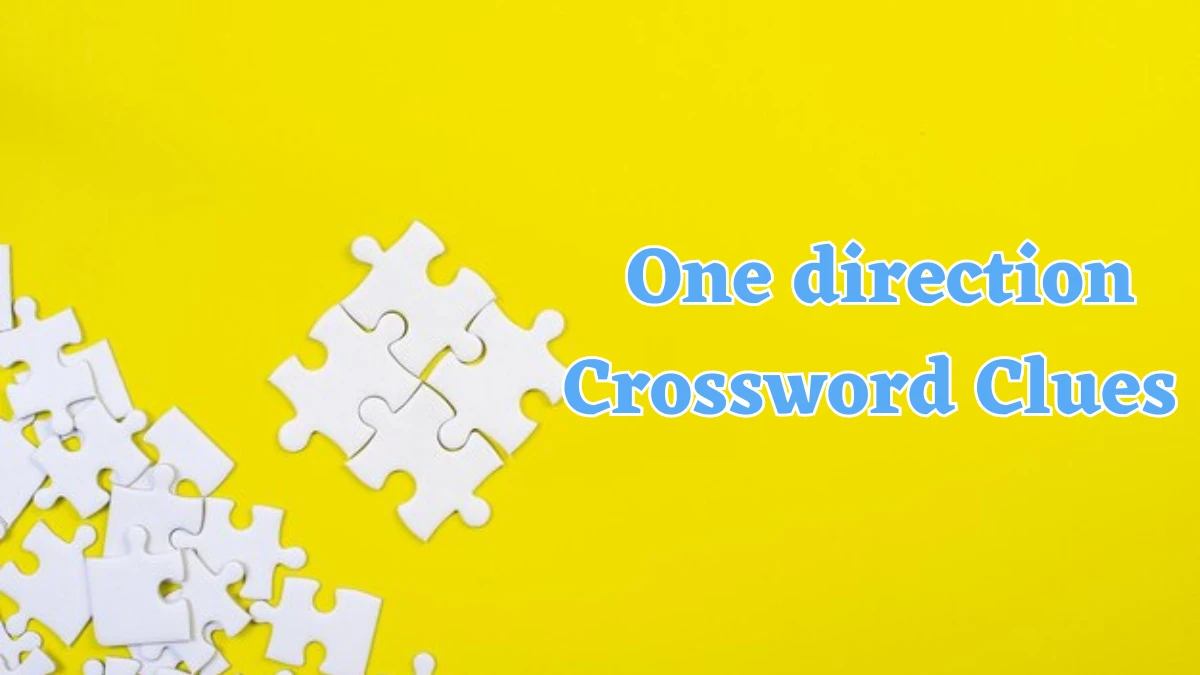 One direction NYT Crossword Clue Puzzle Answer from July 22, 2024