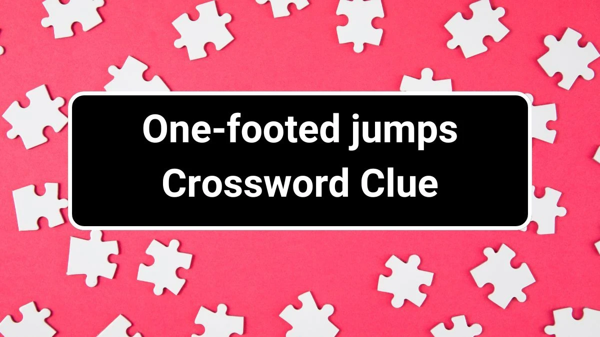 One-footed jumps Daily Commuter Crossword Clue Puzzle Answer from July 02, 2024