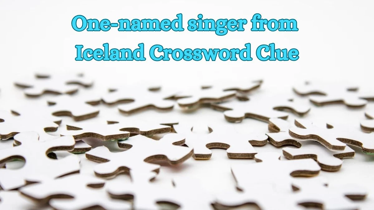 One-named singer from Iceland NYT Crossword Clue Puzzle Answer from July 08, 2024