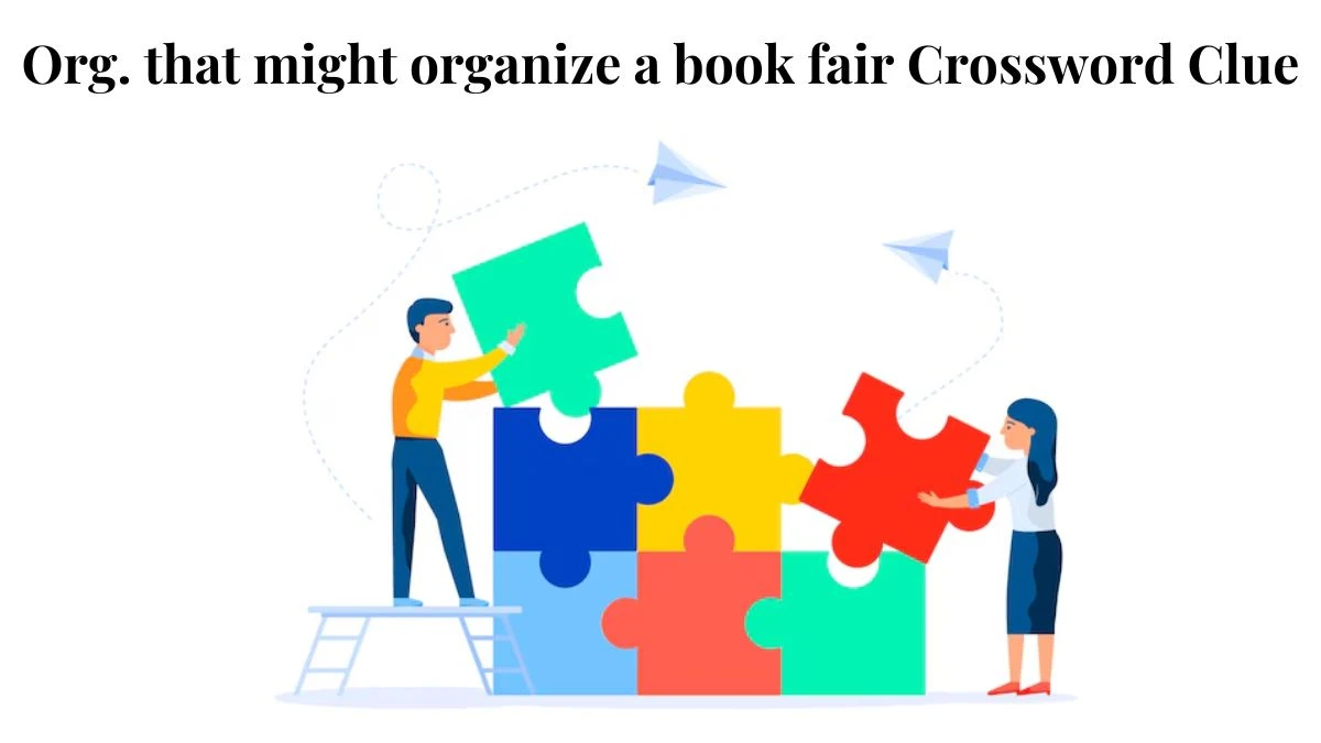 NYT Org. that might organize a book fair Crossword Clue Puzzle Answer from July 18, 2024