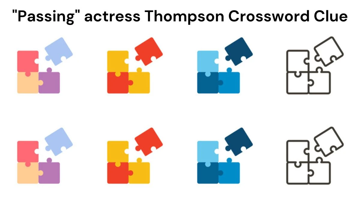 USA Today Passing actress Thompson Crossword Clue Puzzle Answer from July 19, 2024