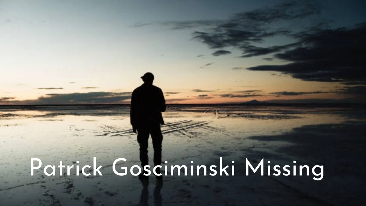 Patrick Gosciminski Missing, What Happened to Patrick Gosciminski?