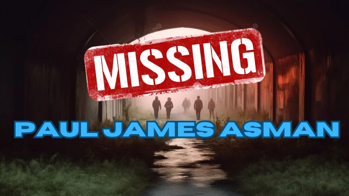 Paul Asman Missing, What Happened to Paul Asman? Where was Paul Asman Last Seen?