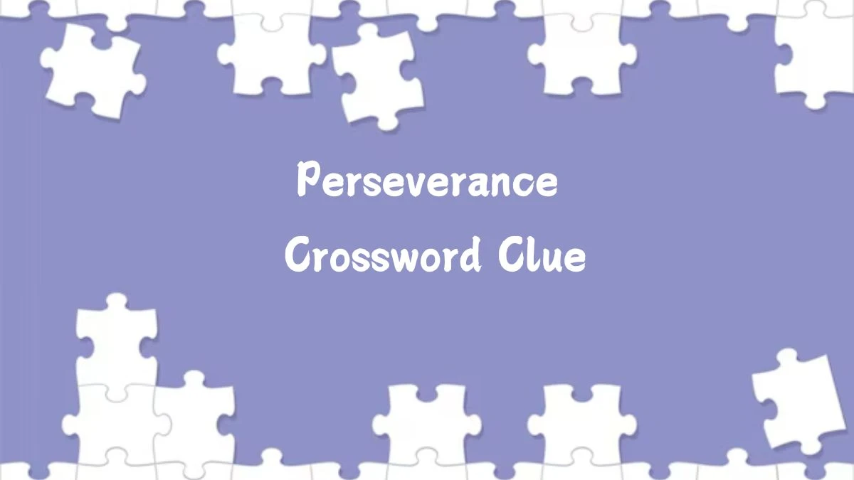 Perseverance Daily Commuter Crossword Clue Puzzle Answer from July 18, 2024