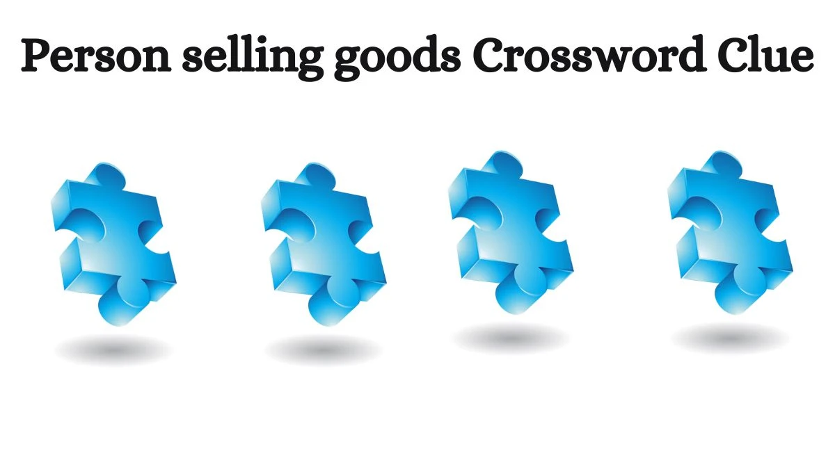 USA Today Person selling goods Crossword Clue Puzzle Answer from July 18, 2024