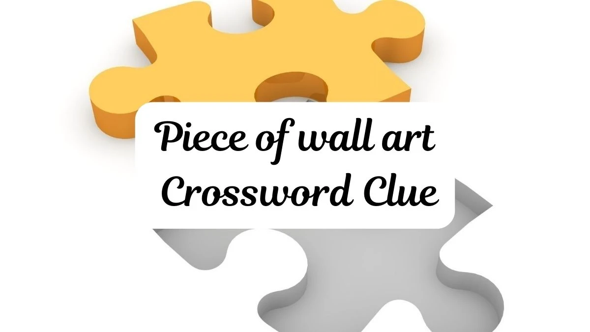 USA Today Piece of wall art Crossword Clue Puzzle Answer from July 01, 2024