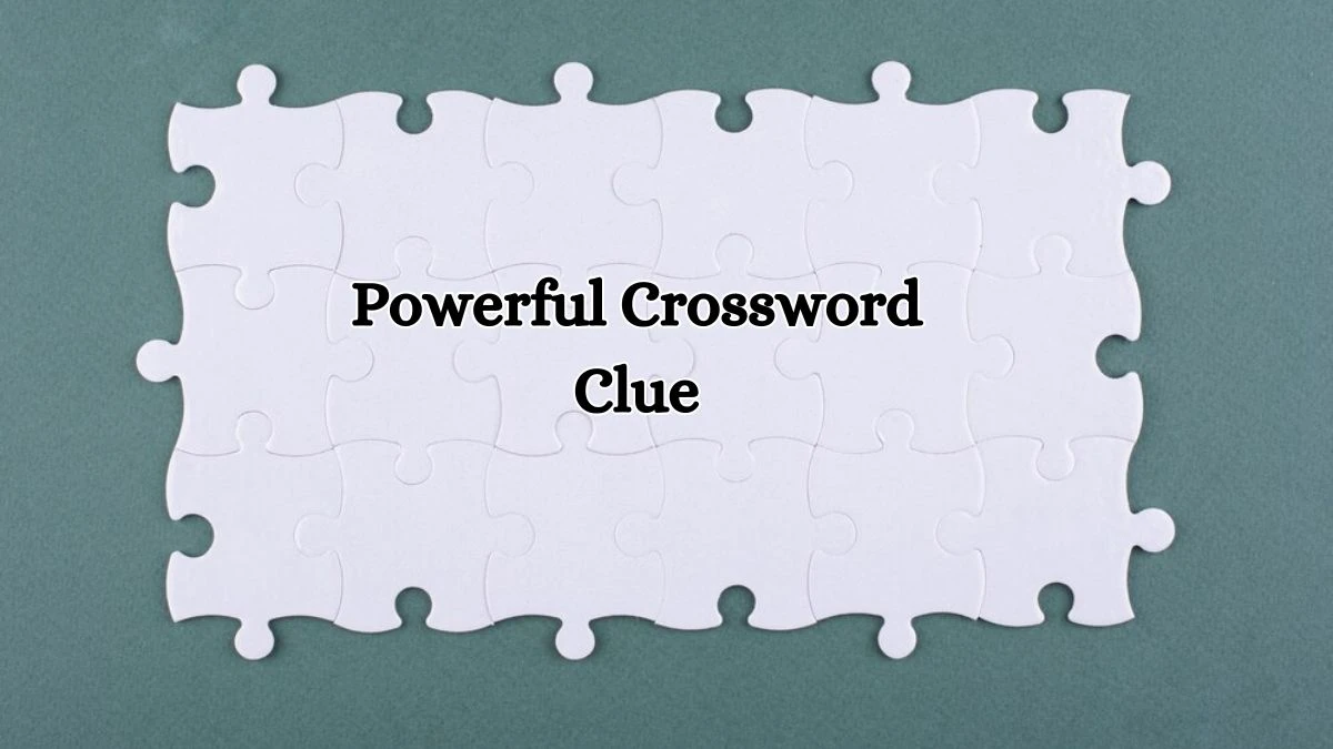 Daily Commuter Powerful Crossword Clue 8 Letters Puzzle Answer from July 13, 2024