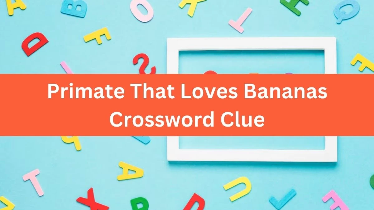 Daily Themed Primate That Loves Bananas Crossword Clue Puzzle Answer from July 17, 2024