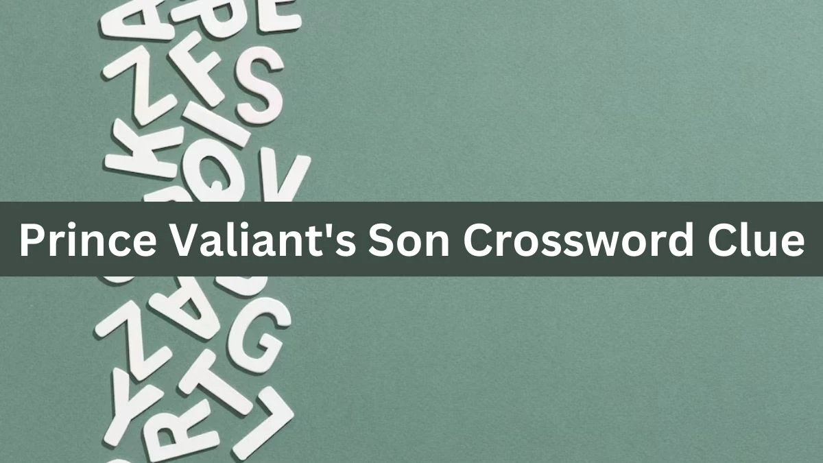 Daily Themed Prince Valiant's Son Crossword Clue Puzzle Answer from July 17, 2024