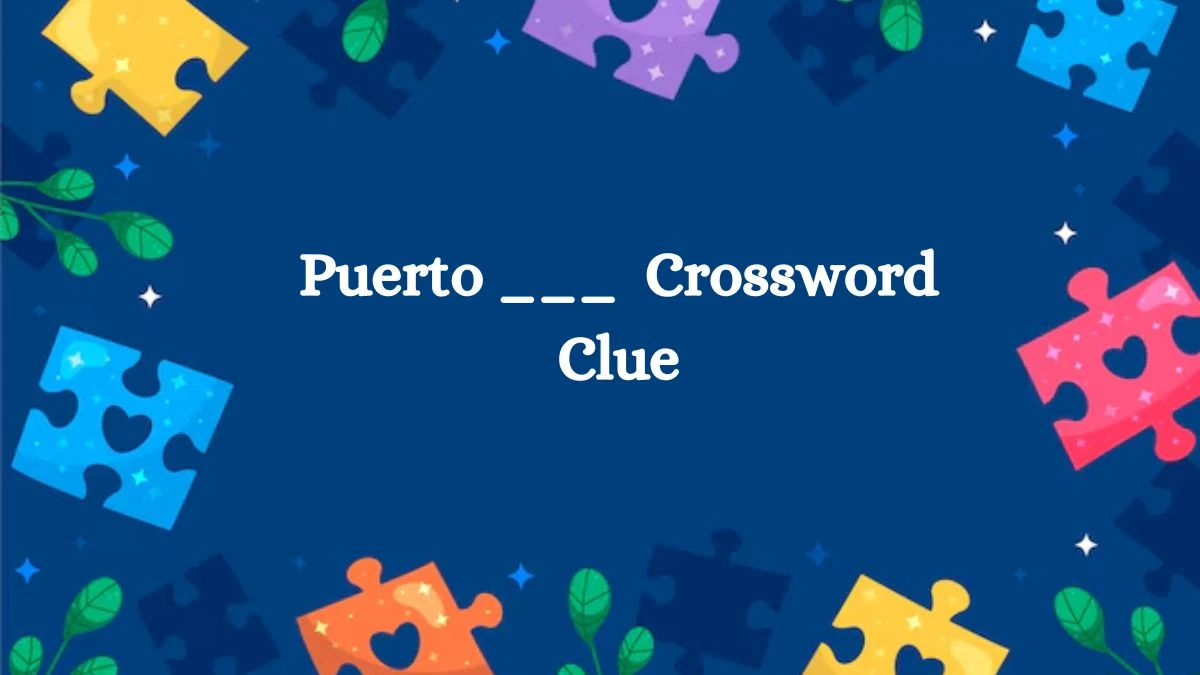 Universal Puerto ___  Crossword Clue Puzzle Answer from July 27, 2024