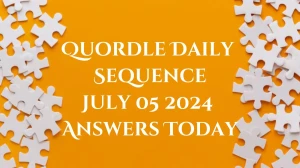 Quordle Daily Sequence July 05 2024 Answers Today