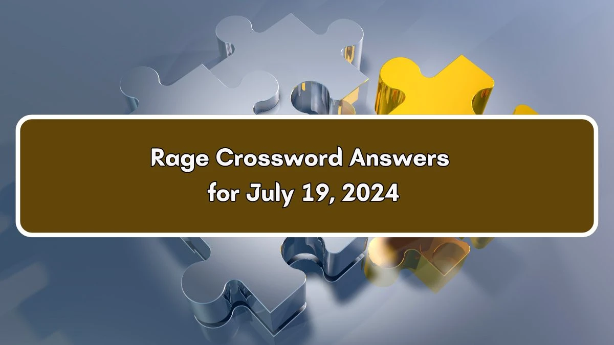 Irish Daily Mail Quick Rage Crossword Clue 5 Letters Puzzle Answers from July 19, 2024