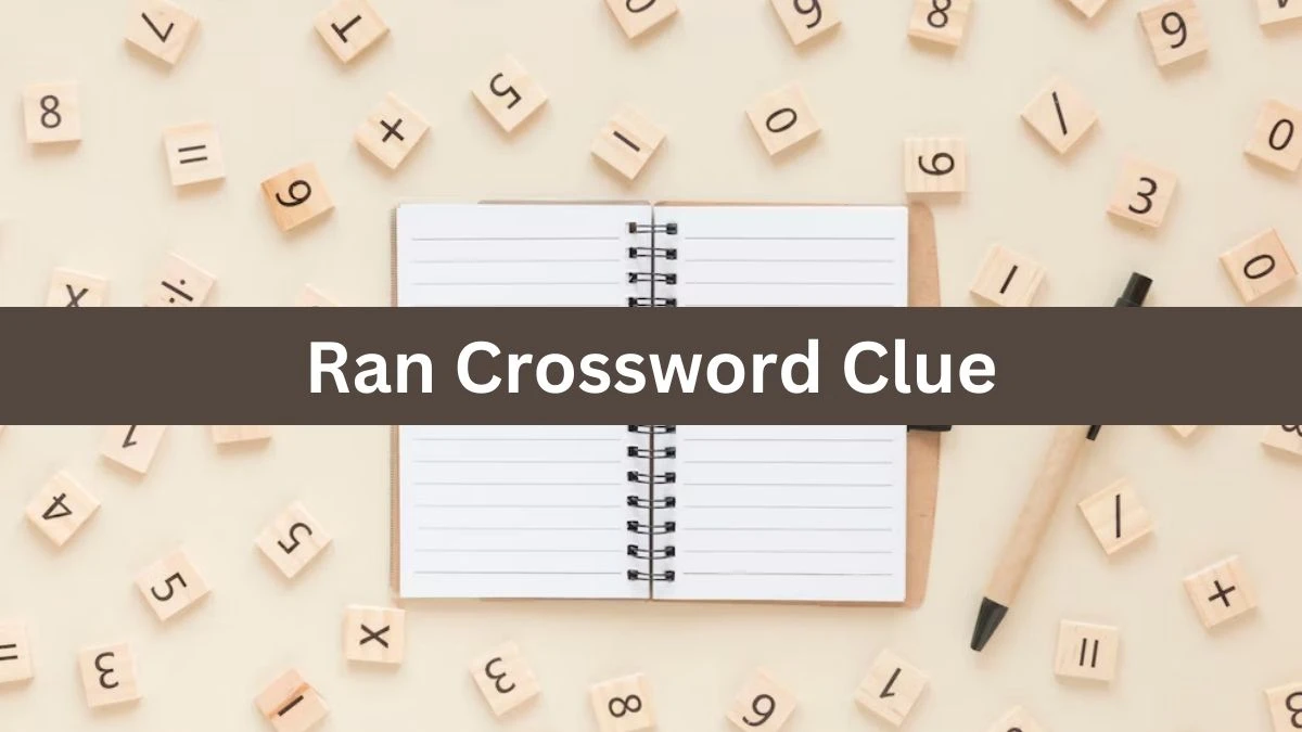 Ran NYT Crossword Clue Answer on July 25, 2024