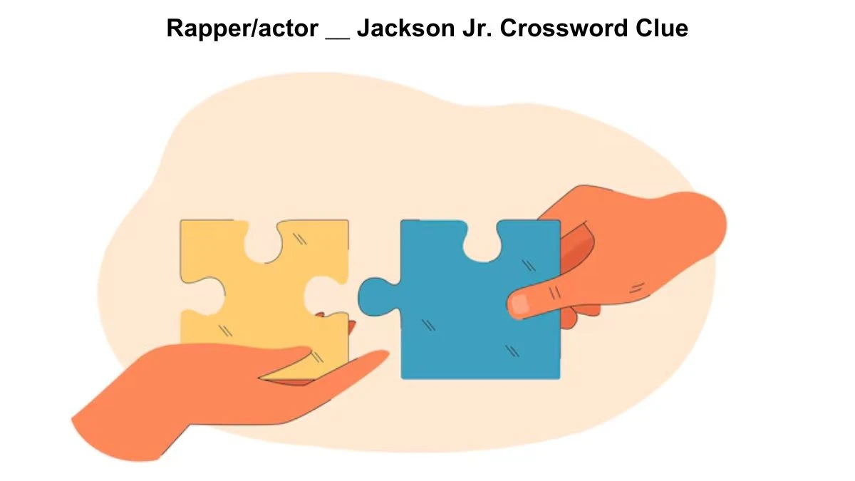 Rapper/actor __ Jackson Jr. Crossword Clue Puzzle Answer from July 29, 2024